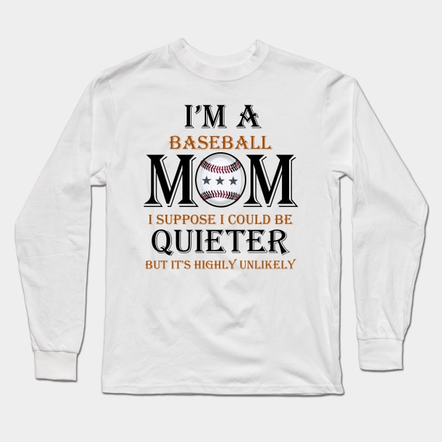 I am baseball mom Long Sleeve T-Shirt by PinkBorn